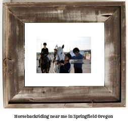 horseback riding near me in Springfield, Oregon